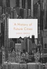 Cover art for A History of Future Cities