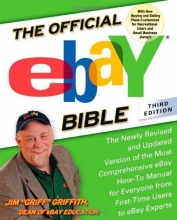 Cover art for The Official eBay Bible, Third Edition: The Newly Revised and Updated Version of the Most Comprehensive eBay How-To Manual for Everyone from First-Time Users to eBay Experts
