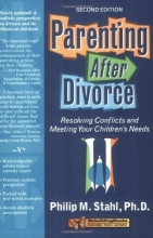 Cover art for Parenting After Divorce: Resolving Conflicts and Meeting Your Children's Needs (Rebuilding Books)