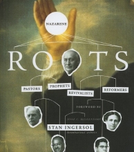 Cover art for Nazarene Roots: Pastors, Prophets, Revivalists & Reformers