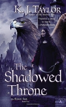 Cover art for The Shadowed Throne (The Risen Sun)