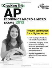 Cover art for Cracking the AP Economics Macro & Micro Exams, 2013 Edition (College Test Preparation)