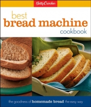 Cover art for Betty Crockers Best Bread Machine Cookbook (Betty Crocker Cooking)