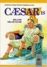Cover art for Caesaris Bellum Helveticum: Scriptores Antiqui Romani Imaginibus Ornati