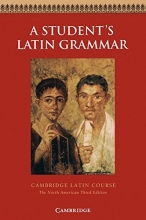 Cover art for A Student's Latin Grammar  (Cambridge Latin Course)