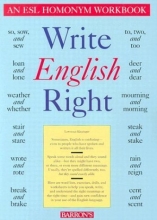 Cover art for Write English Right: An ESL Homonym Workbook