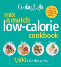 Cover art for Cooking Light Mix & Match Low-Calorie Cookbook: 1,500 Calories a Day