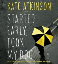 Cover art for Started Early, Took My Dog: A Novel