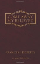 Cover art for Come Away My Beloved - original Edition