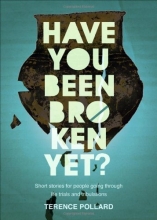 Cover art for Have You Been Broken Yet?