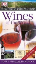 Cover art for Eyewitness Companions: Wines of the World: Your Essential Handbook (Eyewitness Companion Guides)