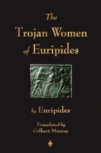 Cover art for The Trojan Women of Euripides