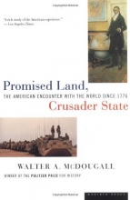 Cover art for Promised Land, Crusader State: The American Encounter with the World Since 1776