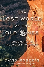 Cover art for The Lost World of the Old Ones: Discoveries in the Ancient Southwest