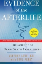 Cover art for Evidence of the Afterlife: The Science of Near-Death Experiences