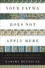 Cover art for Your Fatwa Does Not Apply Here: Untold Stories from the Fight Against Muslim Fundamentalism