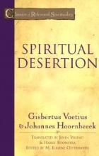 Cover art for Spiritual Desertion (Classics of Reformed Spirituality)
