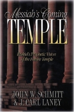 Cover art for Messiah's Coming Temple: Ezekiel's Prophetic Vision of the Future Temple
