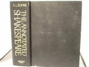 Cover art for The Annotated Shakespeare (Three Volumes in One): The Comedies, The Histories, Sonnets and Other Poems, The Tragedies and Romances