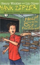 Cover art for Help! Somebody Get Me Out of Fourth Grade #7 (Hank Zipzer)