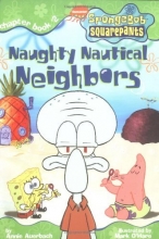 Cover art for Naughty Nautical Neighbors (Spongebob SquarePants Chapter Books)