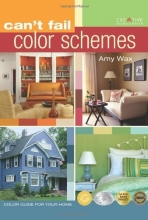 Cover art for Can't Fail Color Schemes: Color Guide for the Interior & Exterior of Your Home