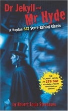 Cover art for Dr. Jekyll and Mr. Hyde: A Kaplan SAT Score-Raising Classic (Kaplan Score Raising Classics)