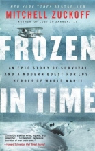 Cover art for Frozen in Time: An Epic Story of Survival and a Modern Quest for Lost Heroes of World War II (P.S.)