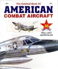 Cover art for The Gatefold Book of American Combat Aircraft