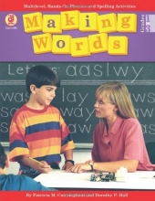 Cover art for Making Words, Grades 1 - 3: Multilevel, Hands-On Phonics and Spelling Activities