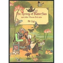 Cover art for Spring of the Butterflies and Other Folktales of  China's Minority Peoples (and other Chinese folk tales)