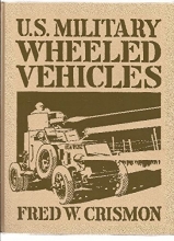 Cover art for U. S. Military Wheeled Vehicles (Crestline Automotive Series)