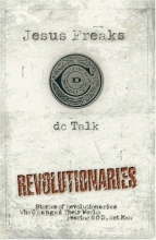 Cover art for Jesus Freaks: Revolutionaries: Stories of Revolutionaries Who Changed Their World: Fearing God, Not Man