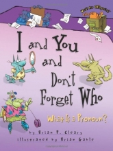 Cover art for I and You and Don't Forget Who: What Is a Pronoun? (Words Are Categorical)