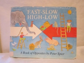 Cover art for Fast-Slow High-Low : A Book of Opposites