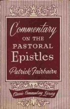 Cover art for COMMENTARY ON THE PASTORAL EPISTLES 1 and 2 Timothy, Titus
