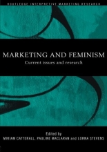 Cover art for Marketing and Feminism: Current issues and research (Routledge Interpretive Marketing Research)