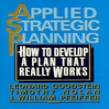 Cover art for Applied Strategic Planning How to Develop a Plan That Really Works 1st Edition