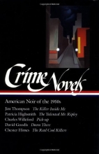 Cover art for Crime Novels: American Noir of the 1950s: The Killer Inside Me / The Talented Mr. Ripley / Pick-up / Down There / The Real Cool Killers (Library of America) (Vol 2)