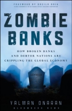 Cover art for Zombie Banks: How Broken Banks and Debtor Nations Are Crippling the Global Economy