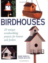 Cover art for Birdhouses: 20 Unique Woodworking Projects for Houses and Feeders