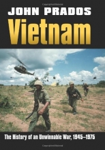 Cover art for Vietnam: The History of an Unwinnable War, 1945-1975 (Modern War Studies)