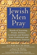 Cover art for Jewish Men Pray: Words of Yearning, Praise, Petition, Gratitude and Wonder from Traditional and Contemporary Sources