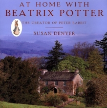 Cover art for At Home with Beatrix Potter: The Creator of Peter Rabbit