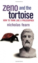 Cover art for Zeno and the Tortoise: How to Think Like a Philosopher