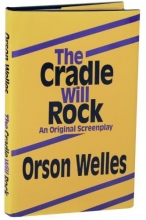 Cover art for The Cradle Will Rock: An Original Screenplay