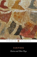 Cover art for Electra and Other Plays: Euripides (Penguin Classics)