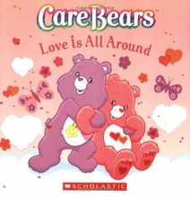 Cover art for Care Bears: Love Is All Around (Care Bears 8x8)