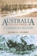 Cover art for Australia in a Nutshell: A Narrative History
