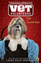 Cover art for Say Good-bye (Vet Volunteers #5)